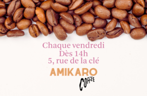 photo de grains de cafés et texte "chaque vendredi, dès 14h, 5 rue de la clé, Amikarocoffee