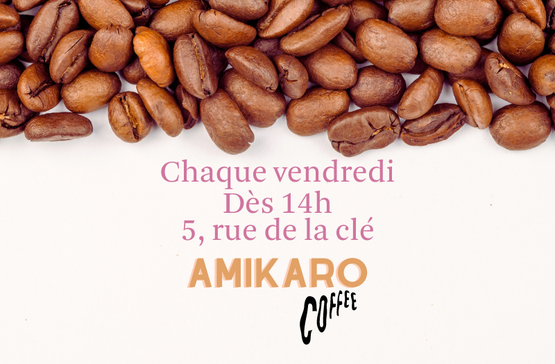 image indiquant la tenue de l'amikaro coffee chaque vendredi dès 14h au numéro 5 rue de la clé.