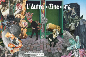 la couverture du fanzine n°6 de L'Autre "lieu"